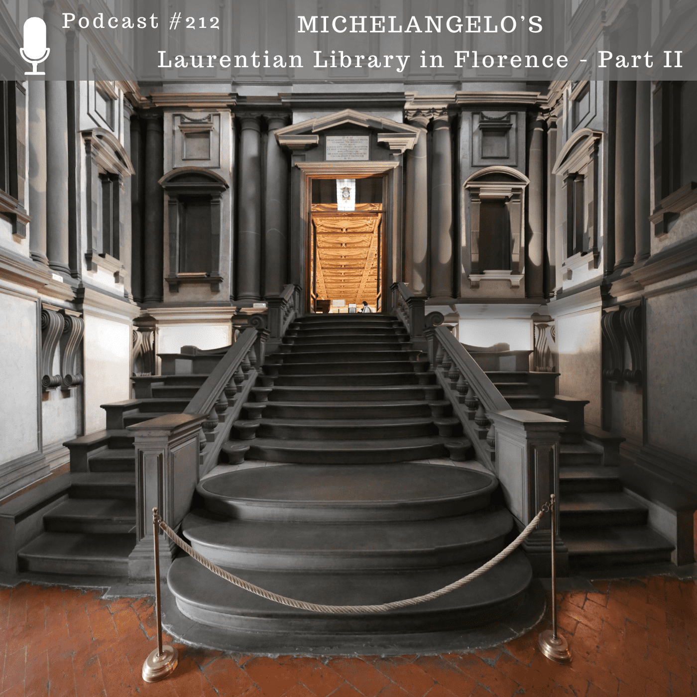 Episode Michelangelos Laurentian Library In Florence Part Ii