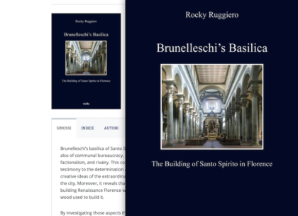 BOOK "Brunelleschi's Basilica - The Building of Santo Spirito in Florence" by Dr. Rocky Ruggiero