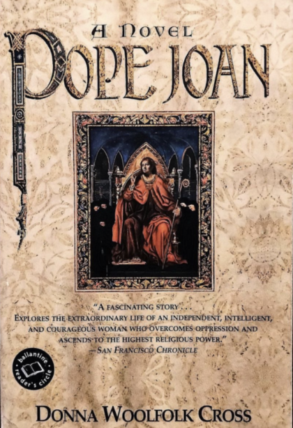 "Pope Joan: A Novel" by Donna Woolfolk Cross