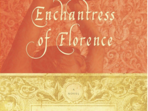 "The Enchantress of Florence: A Novel" by Salman Rushdie