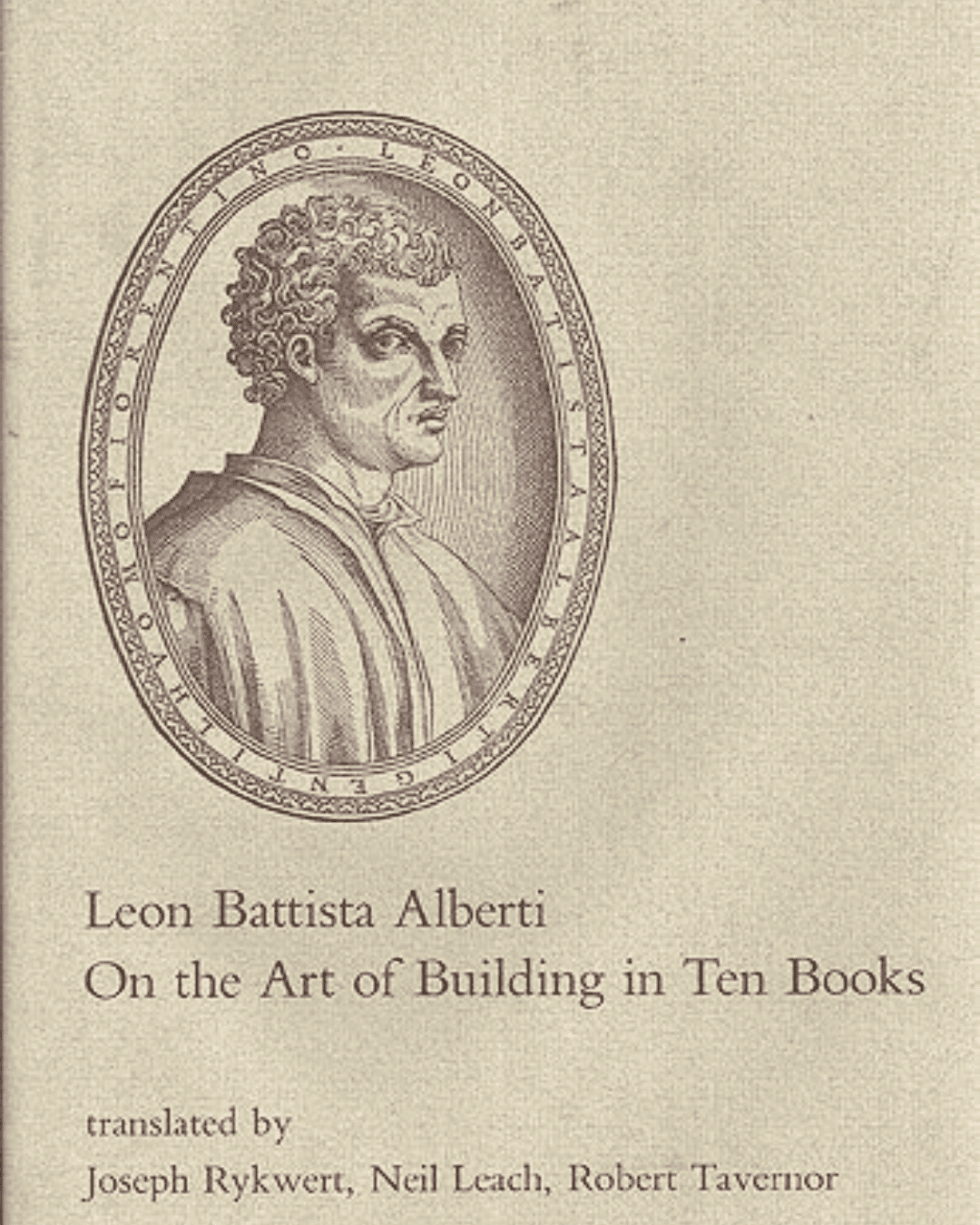 "On the Art of Building” by Leon Battista Alberti