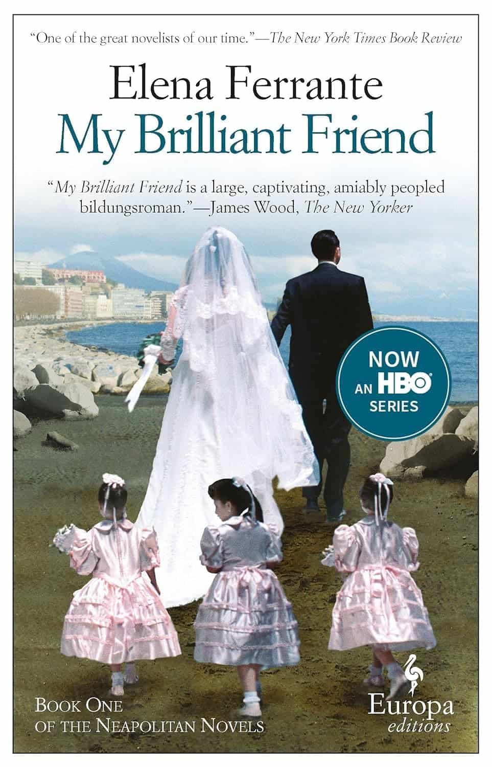 "My Brilliant Friend" by Elena Ferrante