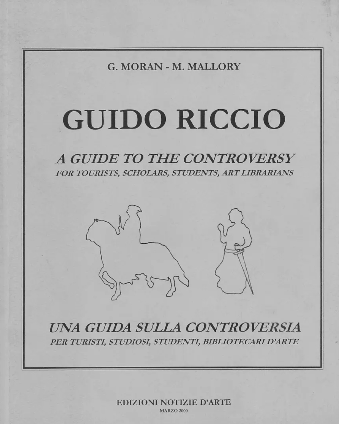 "Guido Riccio, A Guide to the Controversy" by Gordon Moran and Michael Malory