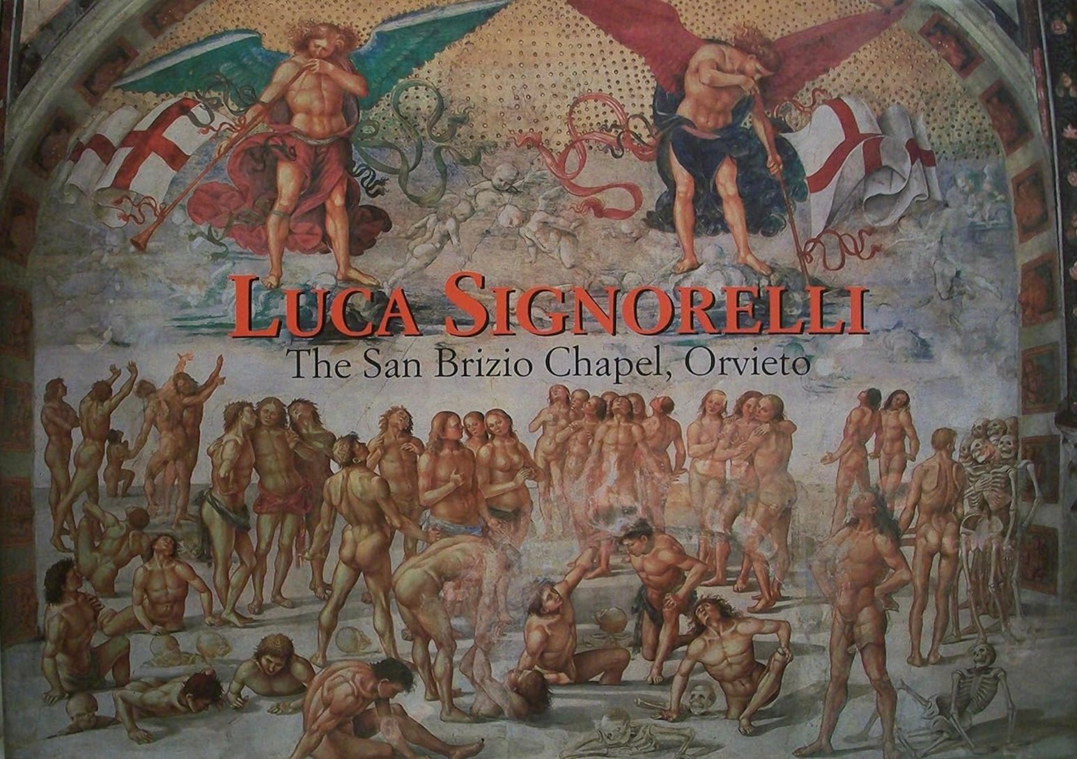 "Luca Signorelli: The San Brizio Chapel, Orvieto" by Jonathan B. Riess