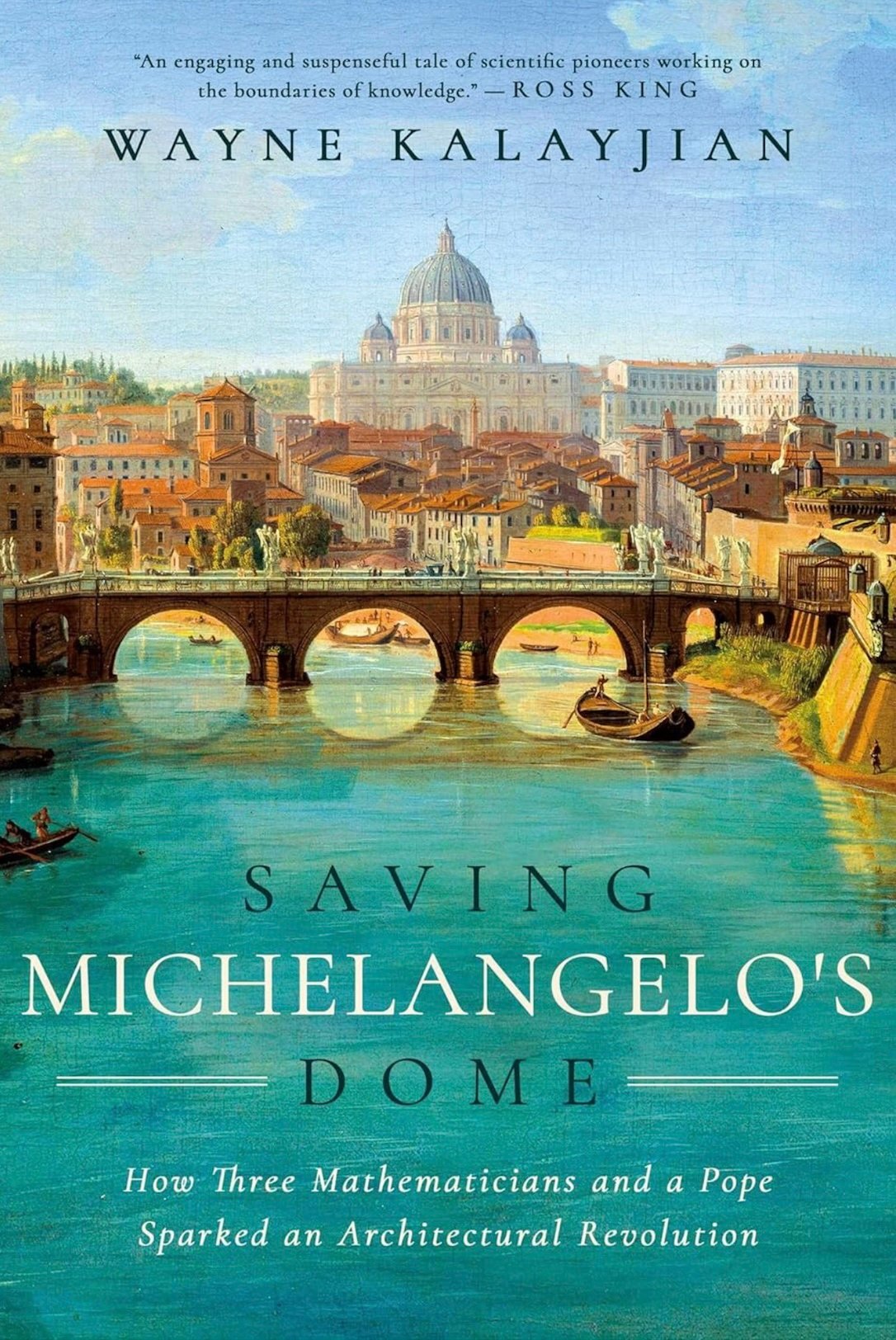 "Saving Michelangelo’s Dome" by Wayne Kalayjian