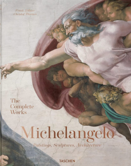 "Michelangelo: The Complete Works: Paintings, Sculptures, Architecture" by Frank Zöllner and Christof Thoenes