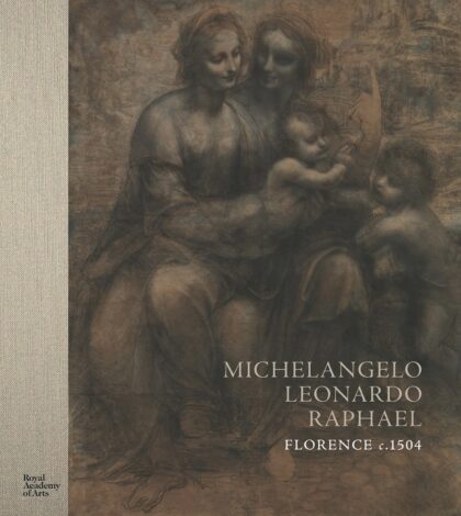 "Michelangelo, Leonardo, Raphael: Florence, c. 1504" by Scott Nethersole & Per Rumberg