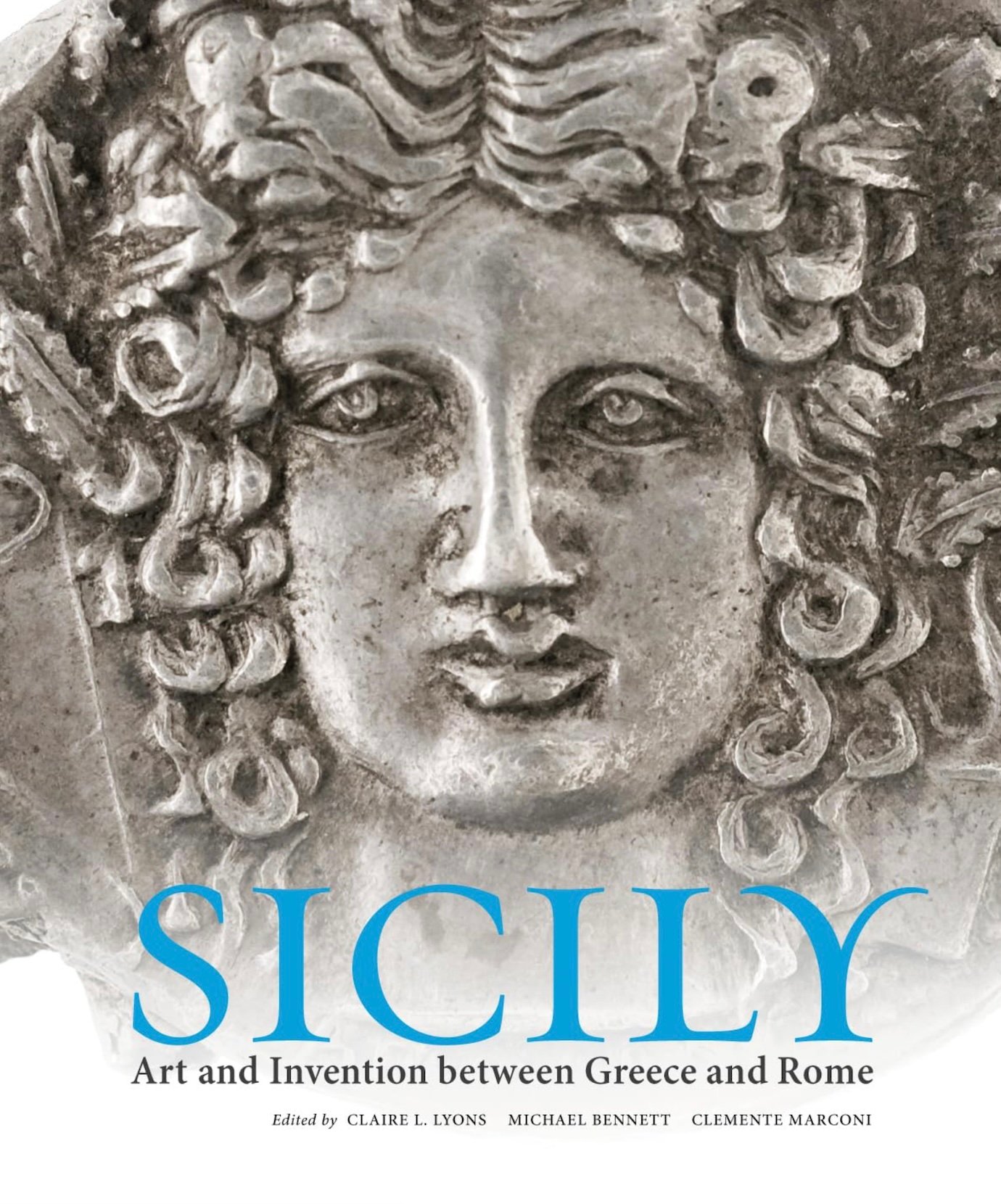 “Sicily: Art and Invention between Greece and Rome” by Claire L. Lyons, Michael Bennett, and Clemente Marconi
