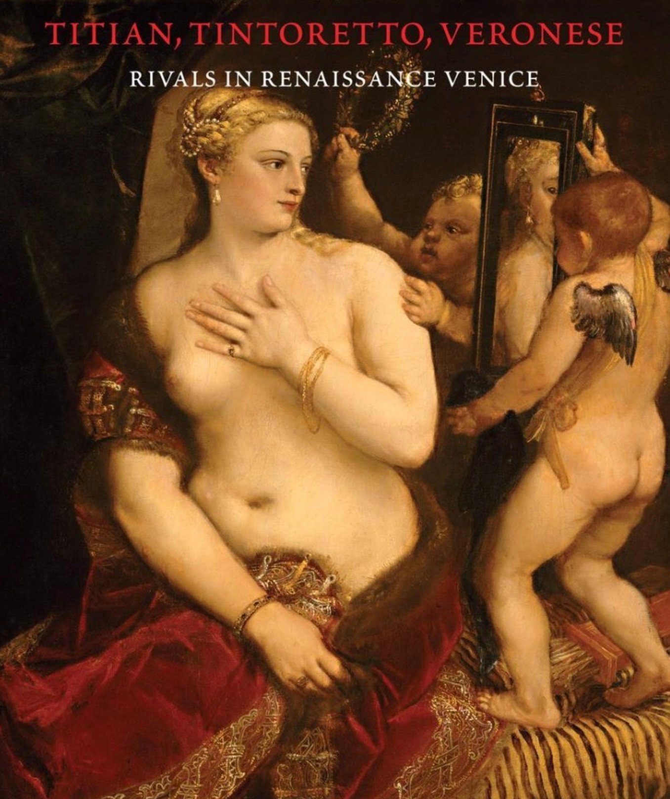 "Titian, Tintoretto, Veronese: Rivals in Renaissance" by Frederick Ilchman, David Rosand, Linda Borean, Patricia Brown, John Garton