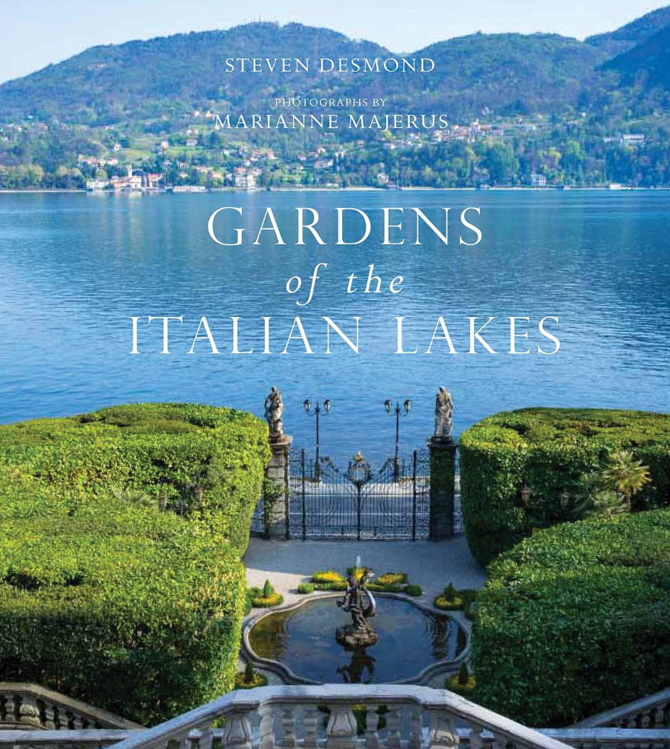 "Gardens of the Italian Lakes" by Steven Desmond, Marianne Majerus